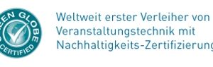Erster Vermieter von Veranstaltungstechnik weltweit von Green Globe zertifiziert Zertifikat (Foto: B&B)