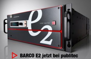 Barco Präsentationsmischersystem E2 jetzt bei publitec