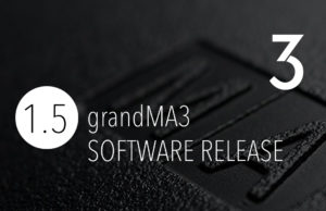MA Lighting veröffentlicht grandMA3 Software Release 1.5