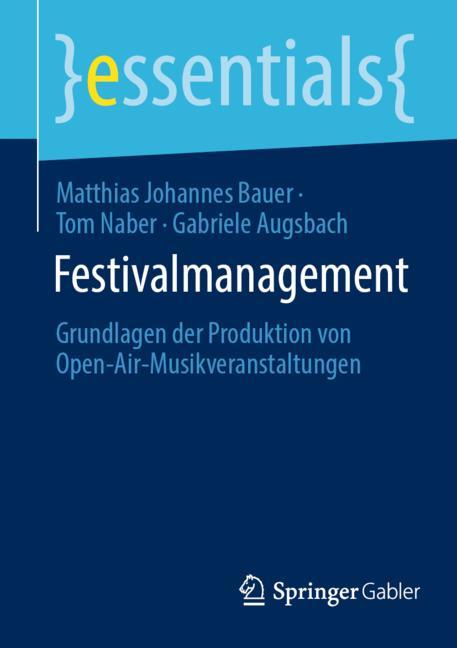 Festivalmanagement: Grundlagen der Produktion von Open-Air-Musikveranstaltungen (Fotos: IST-Hochschule für Management)