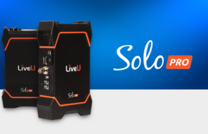 LiveU präsentiert mobilen Solo PRO Encoder Solo PRO (Foto: LiveU)